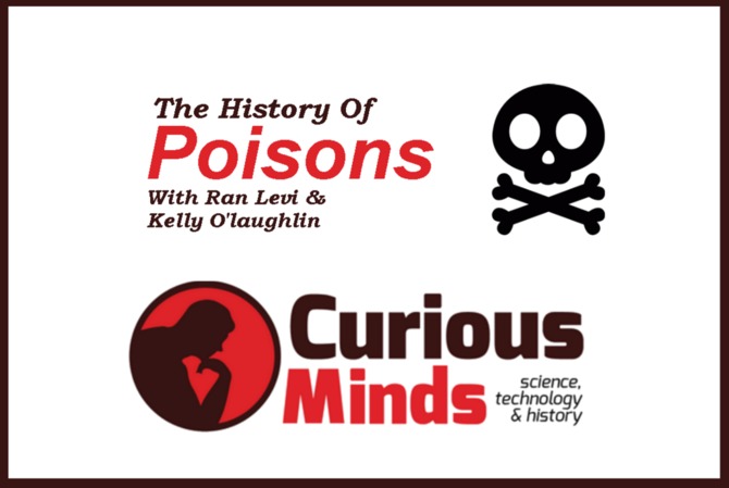 Arsenic Poisoning - Ran Levi - Curious Minds Podcast