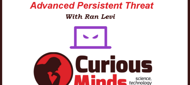 Stuxnet: advanced persistent threat - Curious Minds Podcast