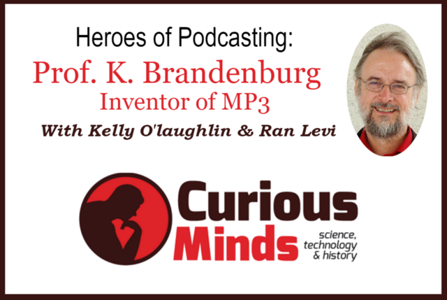 Inventor of mp3 - Curious Minds Podcast