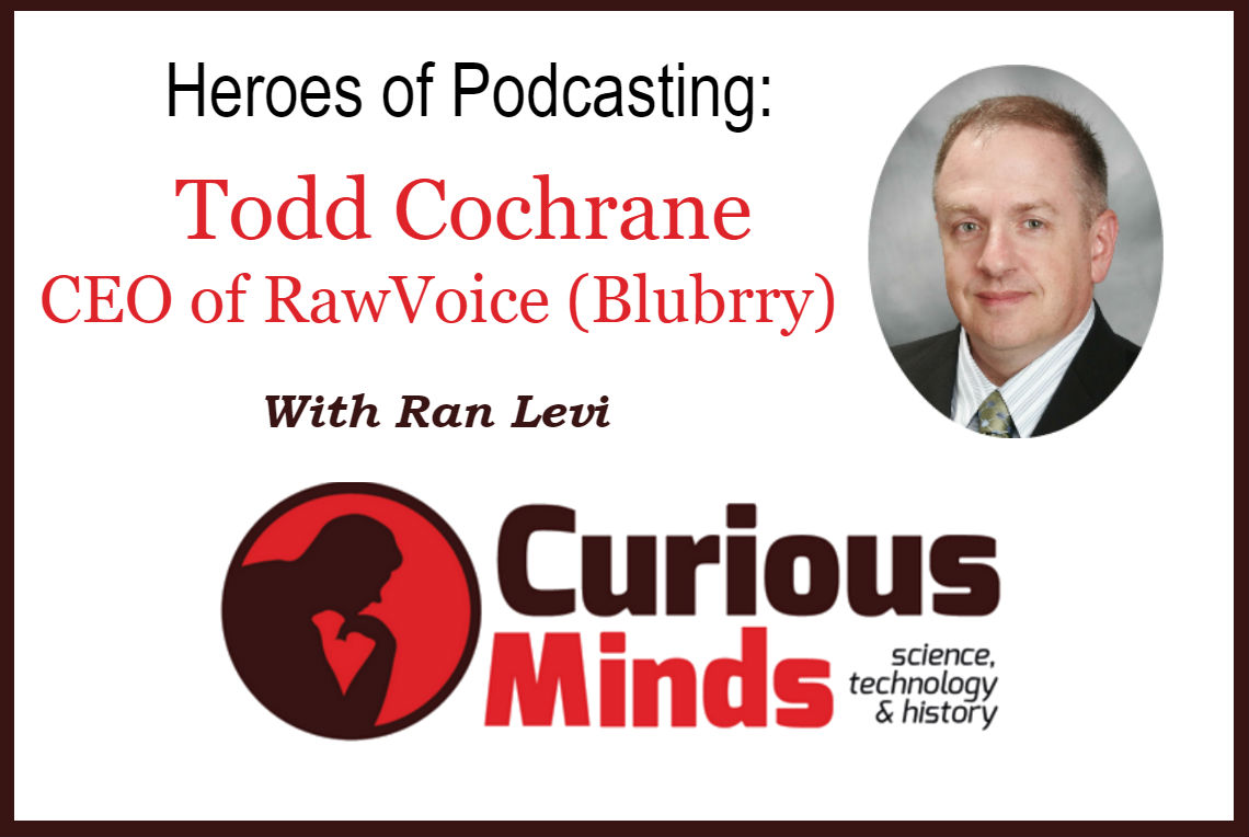 Todd Cochrane - Curious Minds Podcast