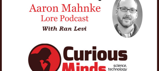 Aaron Mahnke - Curious Minds Podcast